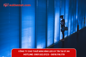 Đơn vị cho thuê màn hình led tại Dĩ An trọn gói, chuyên nghiệp