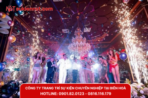 Mách bạn công ty trang trí sự kiện chuyên nghiệp tại Biên Hòa
