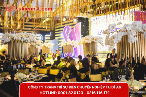 Tìm kiếm đơn vị trang trí sự kiện uy tín tại Dĩ An