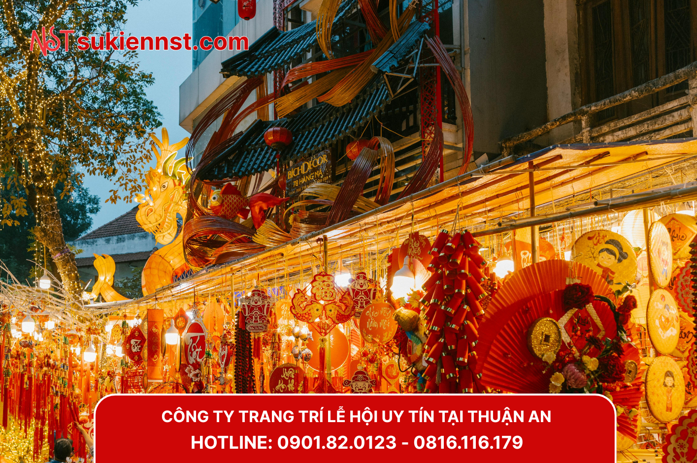 Công ty trang trí lễ hội tại Thuận An chuyên nghiệp giá rẻ
